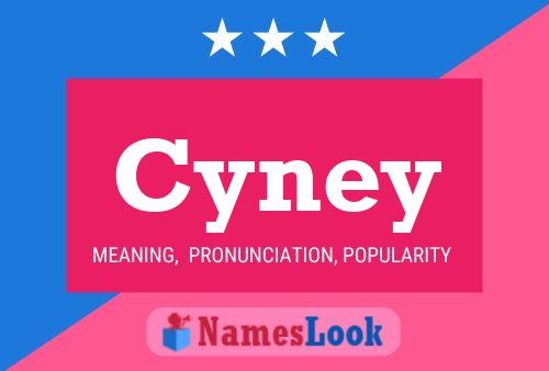 Cyney Name Poster