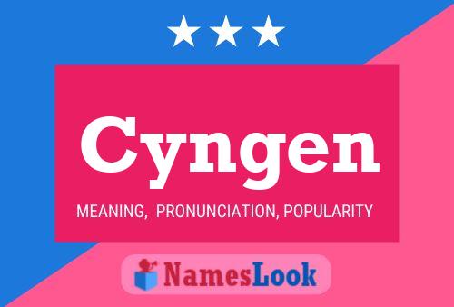 Cyngen Name Poster