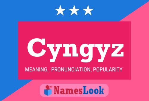 Cyngyz Name Poster