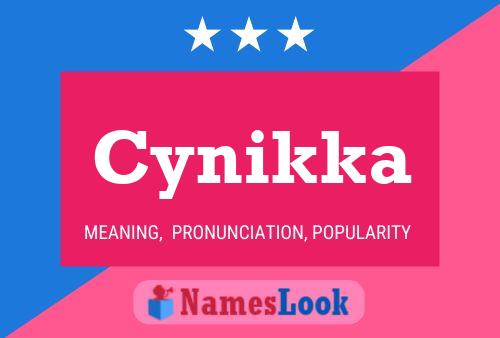 Cynikka Name Poster