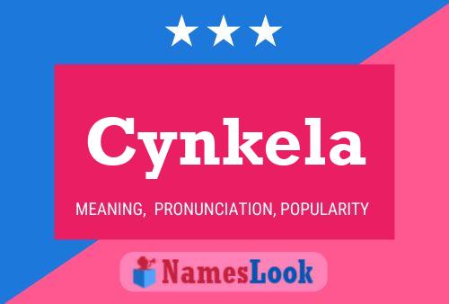 Cynkela Name Poster