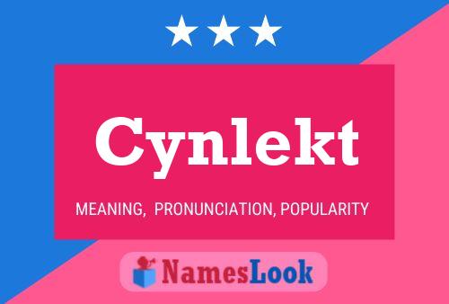 Cynlekt Name Poster