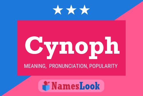 Cynoph Name Poster