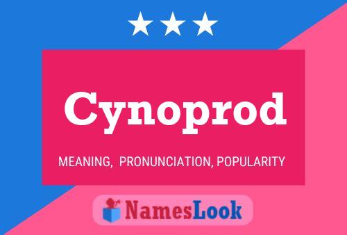 Cynoprod Name Poster