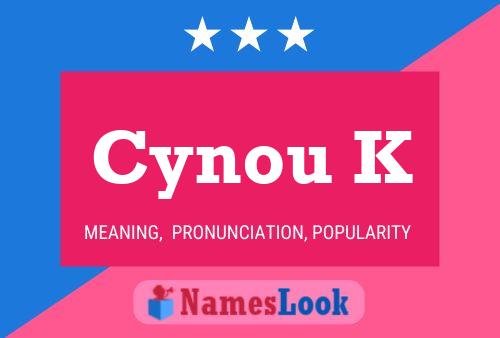 Cynou K Name Poster