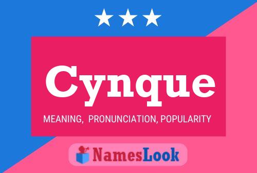 Cynque Name Poster