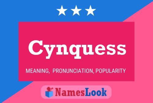 Cynquess Name Poster