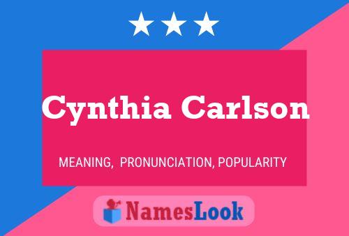 Cynthia Carlson Name Poster