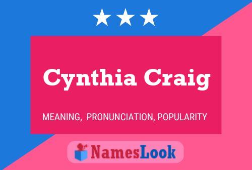 Cynthia Craig Name Poster