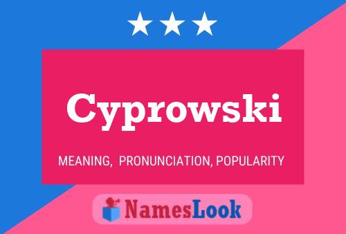 Cyprowski Name Poster