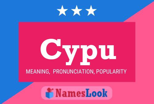 Cypu Name Poster