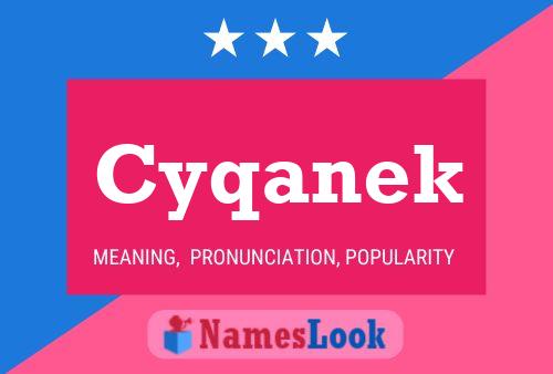 Cyqanek Name Poster