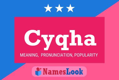 Cyqha Name Poster