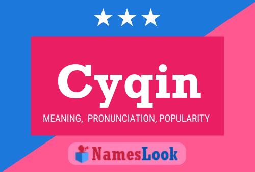 Cyqin Name Poster