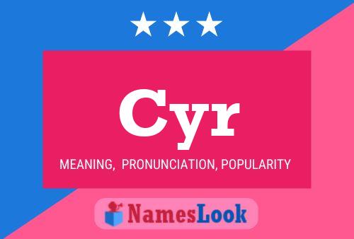 Cyr Name Poster