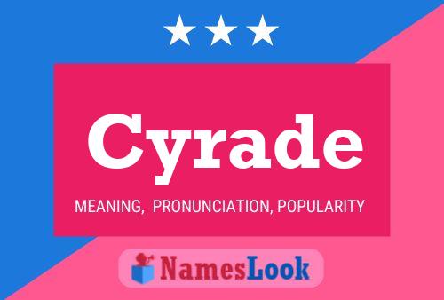 Cyrade Name Poster