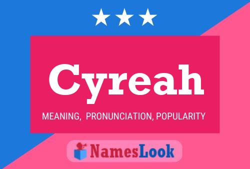 Cyreah Name Poster