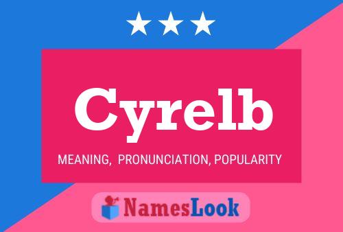 Cyrelb Name Poster