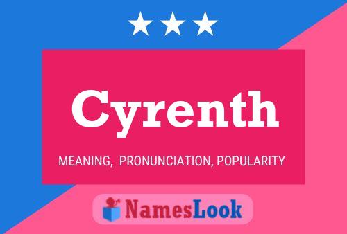 Cyrenth Name Poster