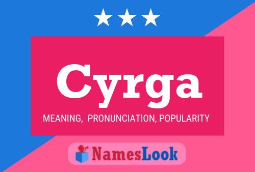 Cyrga Name Poster