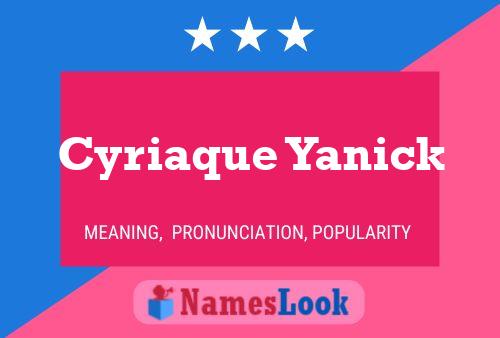 Cyriaque Yanick Name Poster