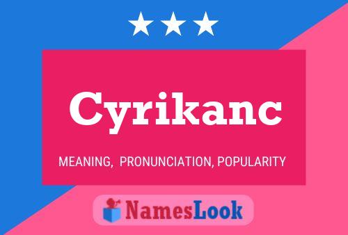 Cyrikanc Name Poster