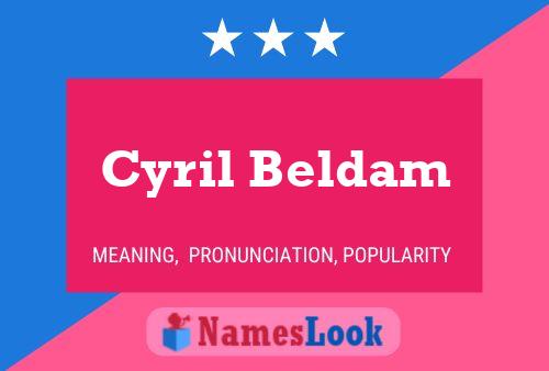 Cyril Beldam Name Poster