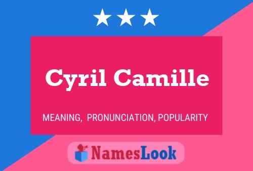 Cyril Camille Name Poster