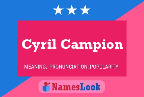 Cyril Campion Name Poster