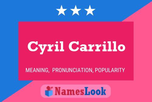 Cyril Carrillo Name Poster