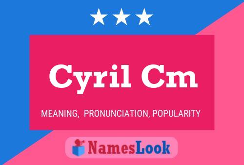 Cyril Cm Name Poster