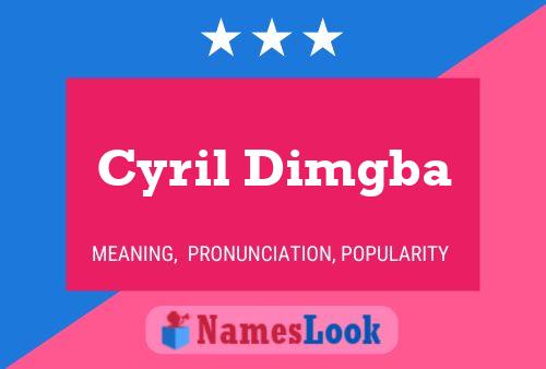 Cyril Dimgba Name Poster