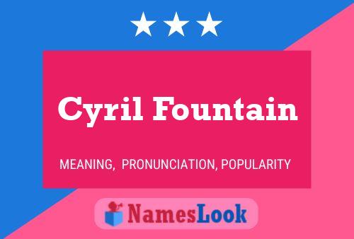 Cyril Fountain Name Poster