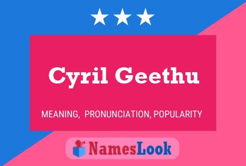 Cyril Geethu Name Poster