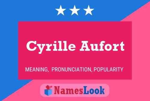 Cyrille Aufort Name Poster