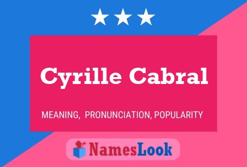 Cyrille Cabral Name Poster