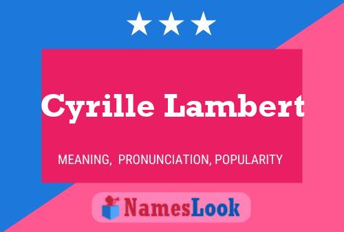 Cyrille Lambert Name Poster