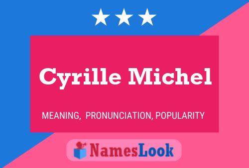 Cyrille Michel Name Poster