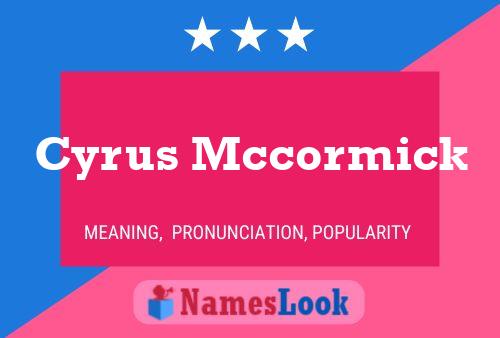 Cyrus Mccormick Name Poster