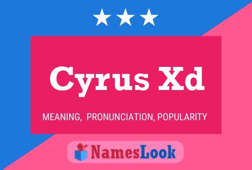 Cyrus Xd Name Poster