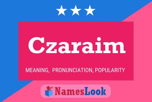 Czaraim Name Poster