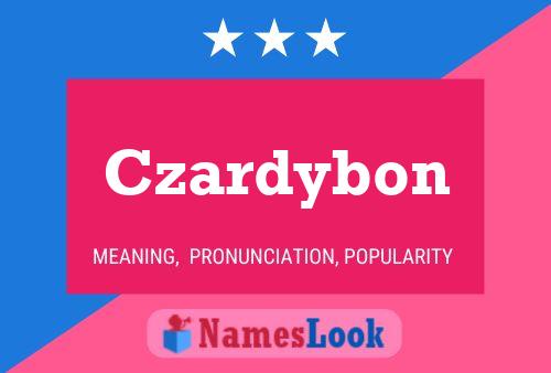 Czardybon Name Poster