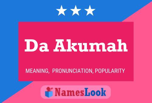 Da Akumah Name Poster