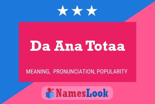 Da Ana Totaa Name Poster