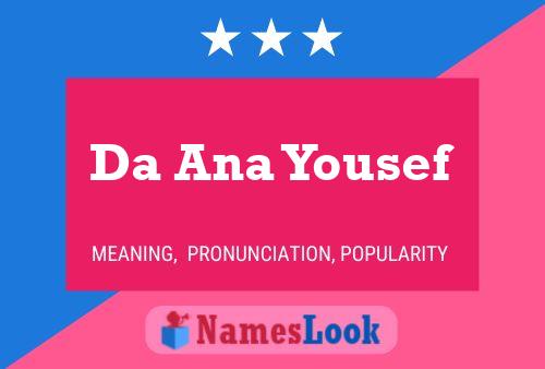 Da Ana Yousef Name Poster