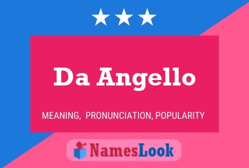 Da Angello Name Poster