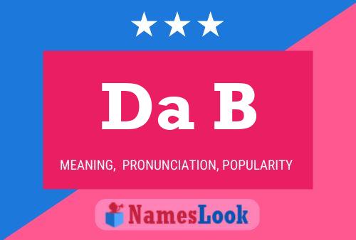 Da B Name Poster