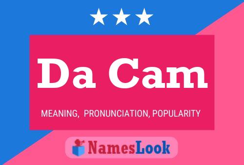 Da Cam Name Poster