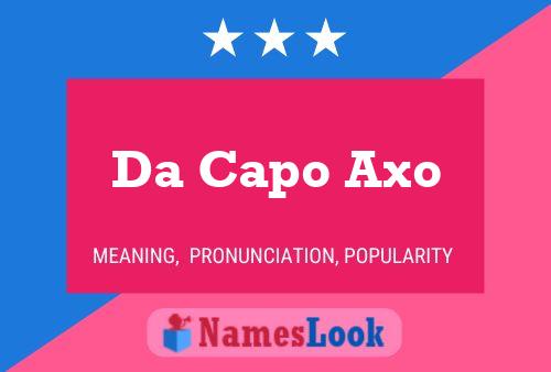 Da Capo Axo Name Poster