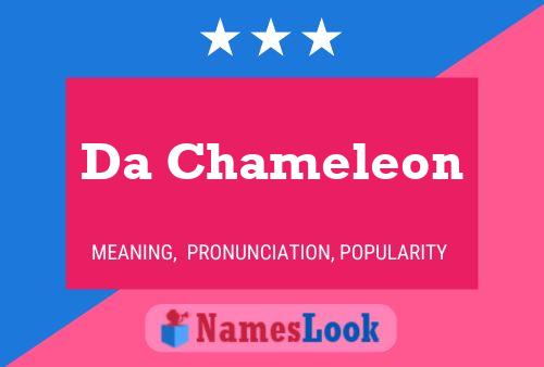 Da Chameleon Name Poster